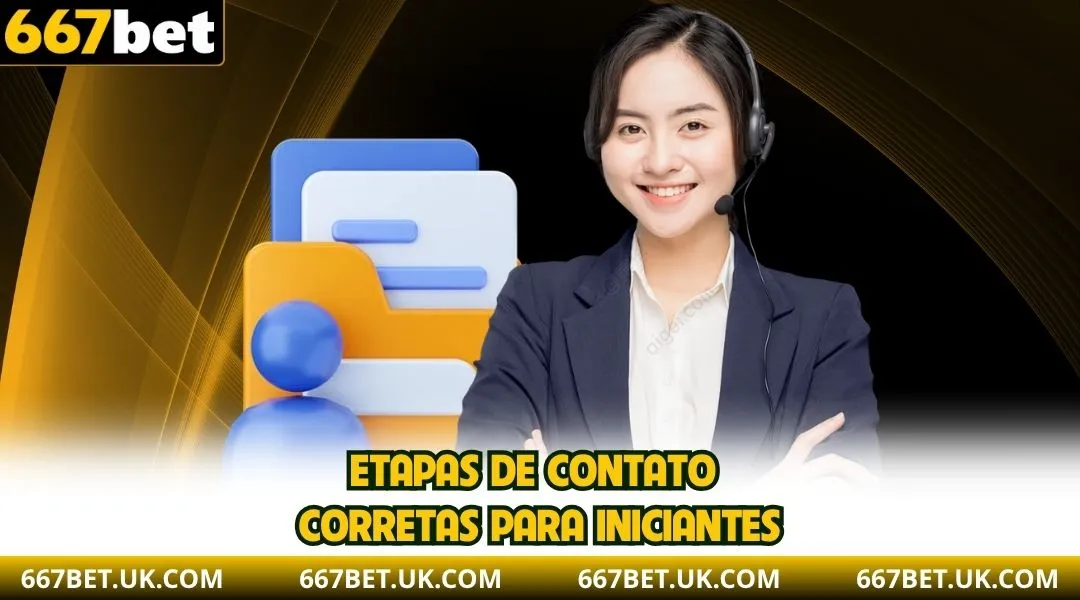 Etapas de contato corretas para iniciantes