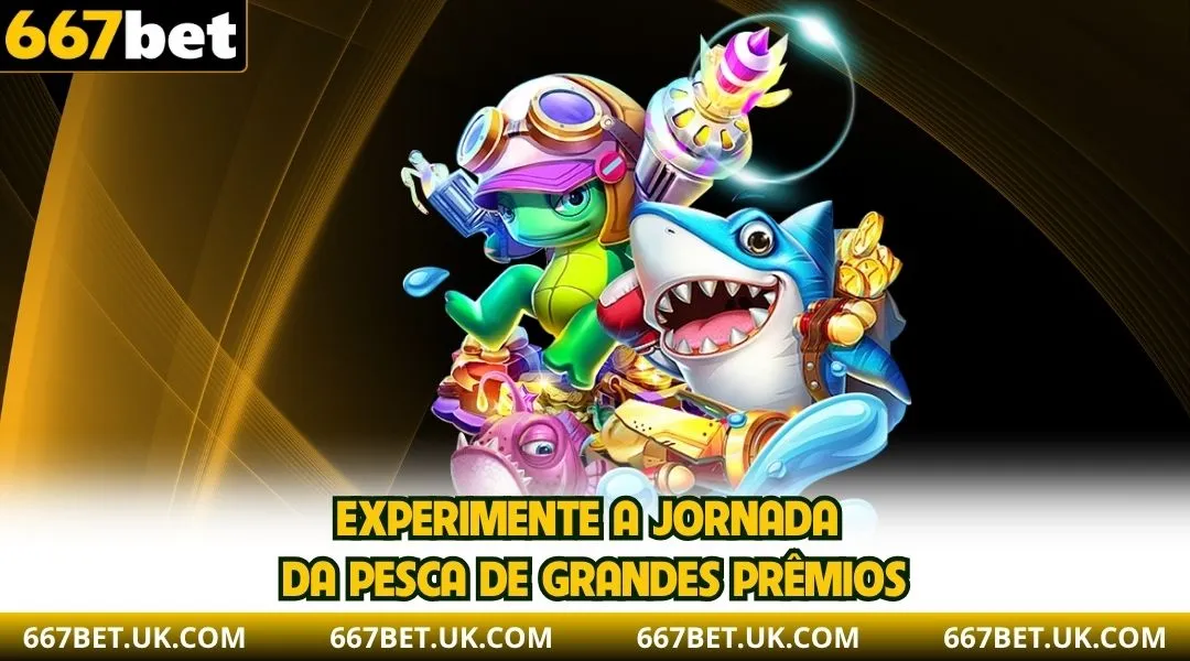 Experimente a jornada da pesca de grandes prêmios