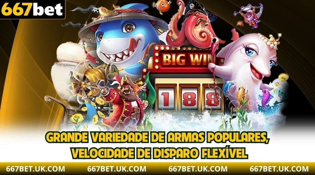 Grande variedade de armas populares, velocidade de disparo flexível
