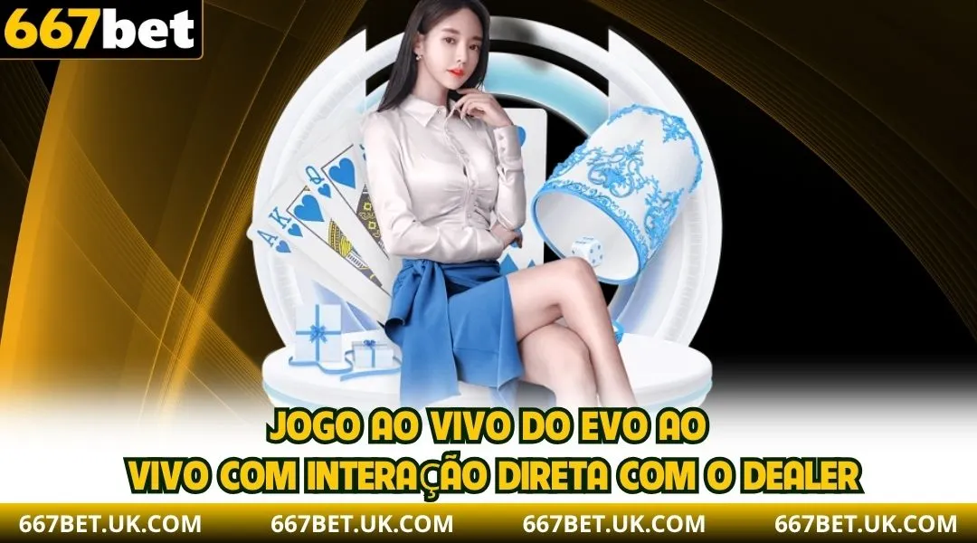 Jogo ao vivo do Evo Ao Vivo com interação direta com o dealer.