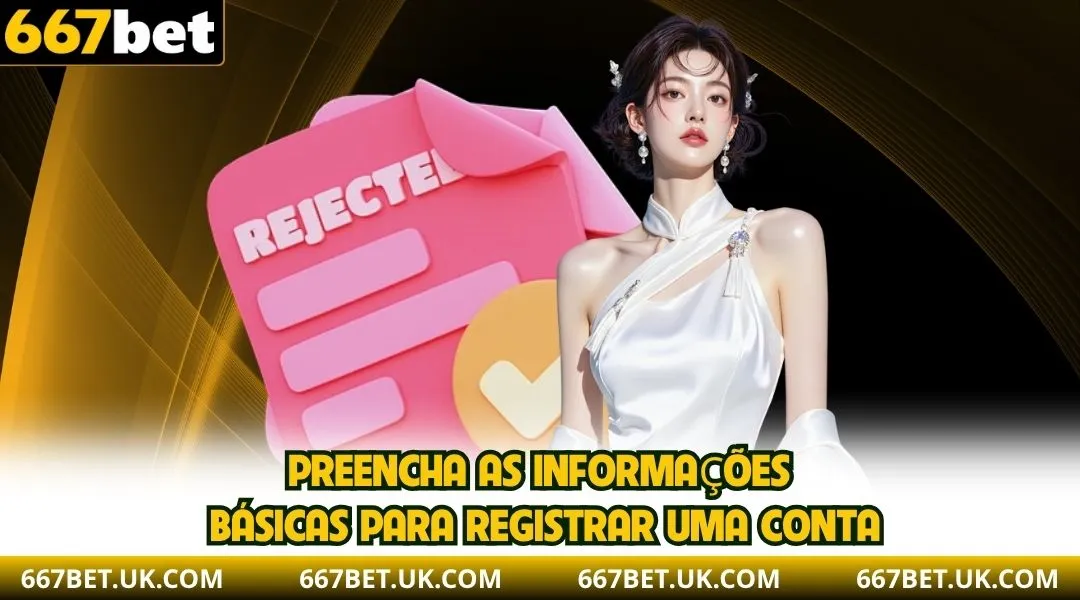 Preencha as informações básicas para registrar uma conta