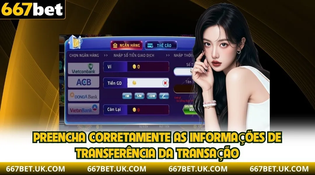 Preencha corretamente as informações de transferência da transação