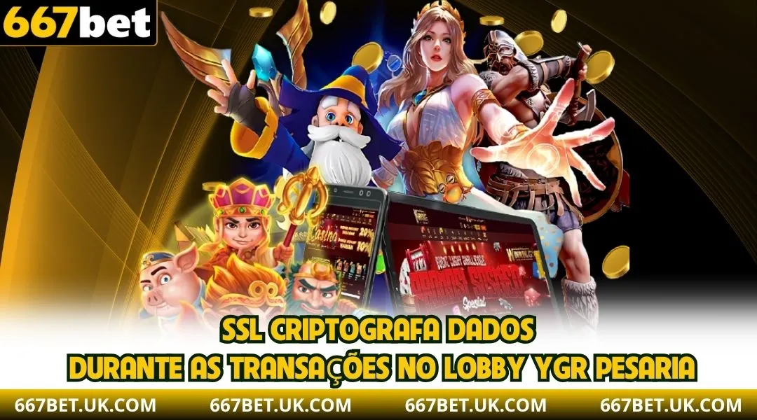 SSL criptografa dados durante as transações no lobby YGR Pesaria.